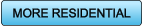 MORE RESIDENTIAL