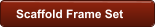 Scaffold Frame Set